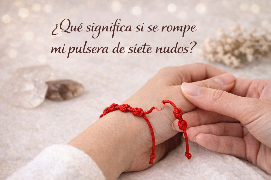 ¿Qué significa cuando una pulsera de siete nudos se rompe?